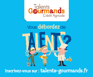 Concours Talents Gourmands Crédit Agricole - 2017